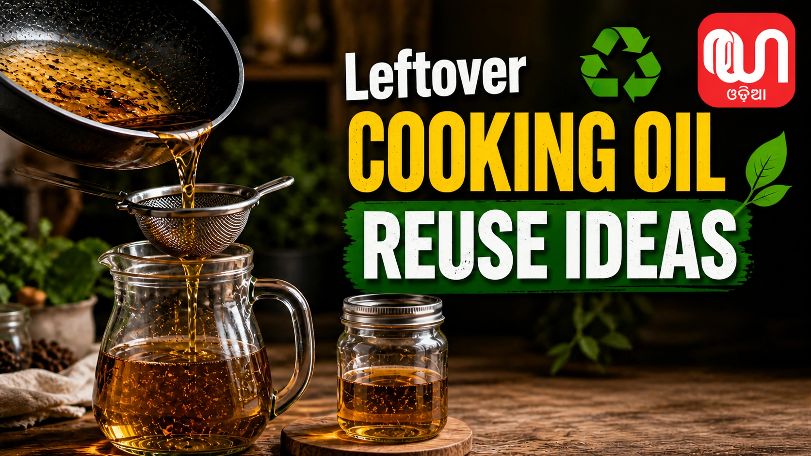 Leftover Cooking Oil Reuse Ideas